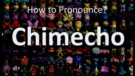 how to pronounce chimecho.